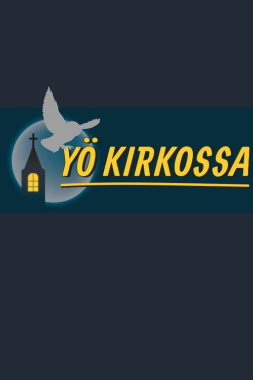 Yö kirkossa Yö kirkossa